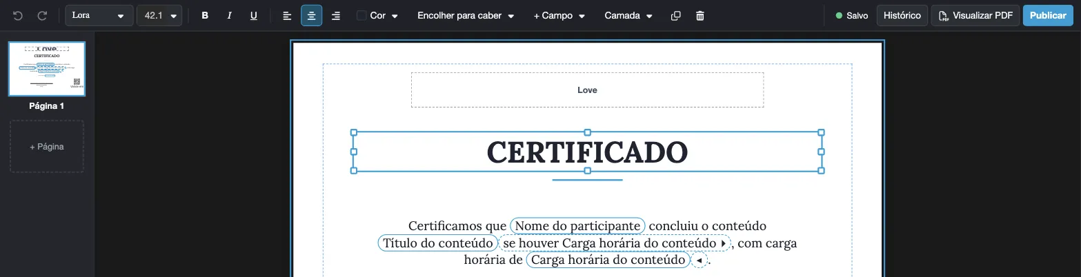 Texto CERTIFICADO selecionado na folha, com a barra de formatação: Fonte, Tamanho da letra, Negrito, Itálico, Sublinhado, alinhamentos, Cor, Encolher para caber, + Campo, Camada, Duplicar e Excluir