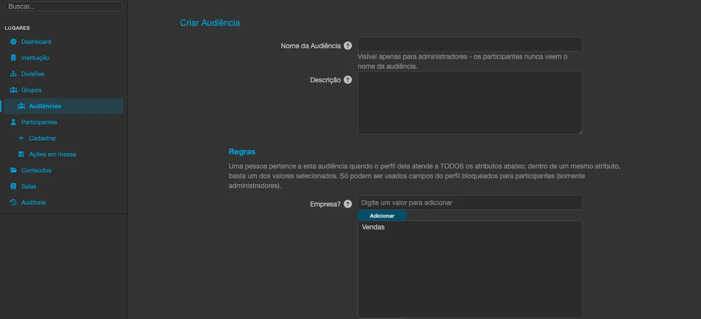 Formulário Criar Audiência, com Nome da Audiência, Descrição e a seção Regras mostrando o campo bloqueado Empresa com o valor Vendas adicionado