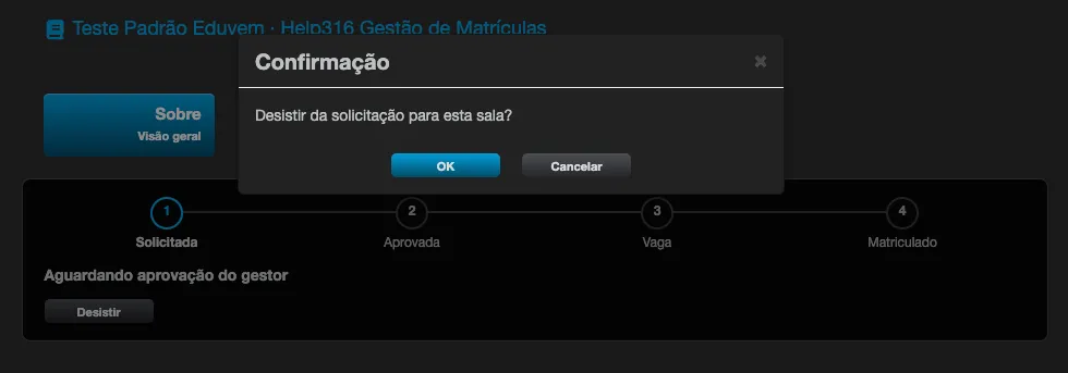 Janela de confirmação Desistir da solicitação para esta sala?, com OK e Cancelar